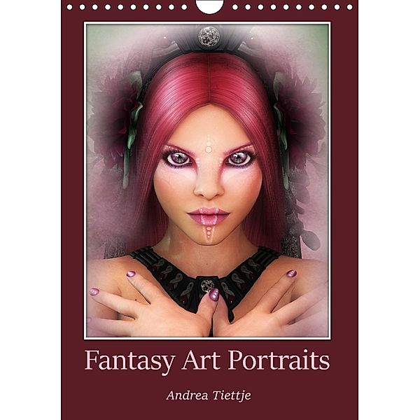 Fantasy Art Portraits (Wandkalender 2018 DIN A4 hoch), Andrea Tiettje