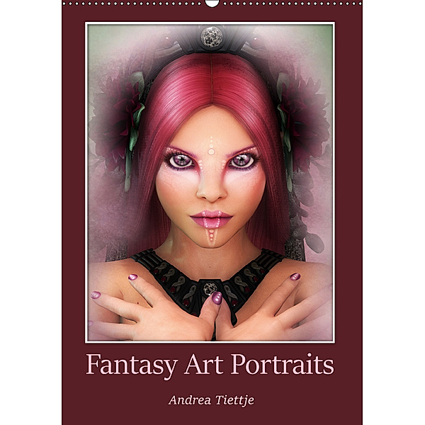 Fantasy Art Portraits (Wandkalender 2019 DIN A2 hoch), Andrea Tiettje