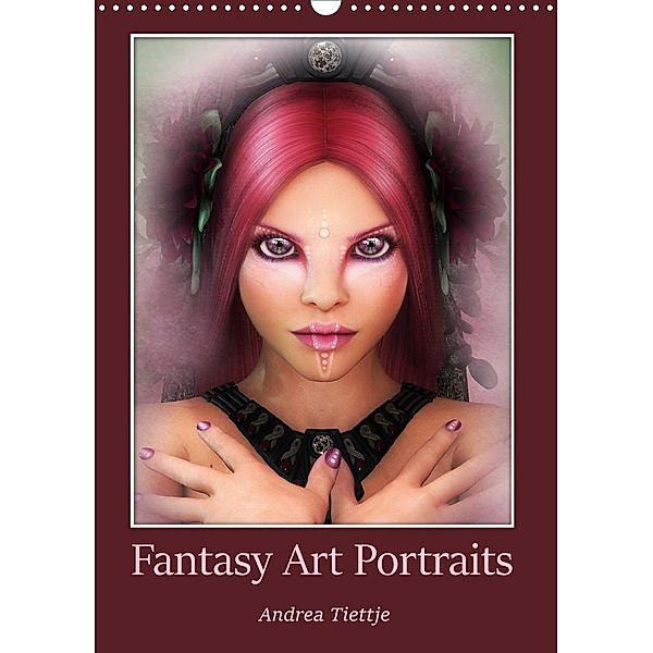 Fantasy Art Portraits (Wandkalender 2021 DIN A3 hoch), Andrea Tiettje