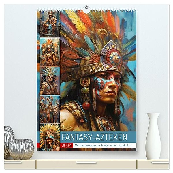 Fantasy-Azteken. Mesoamerikanische Krieger einer Hochkultur (hochwertiger Premium Wandkalender 2024 DIN A2 hoch), Kunstdruck in Hochglanz, Rose Hurley