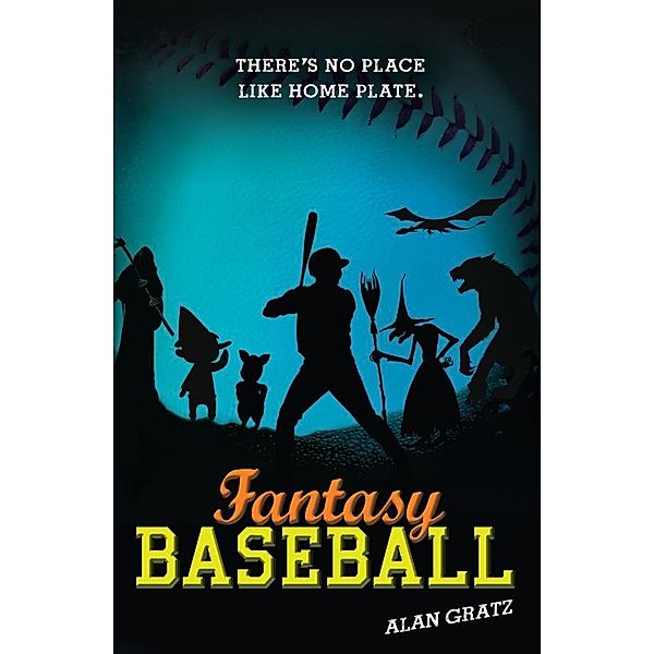 Fantasy Baseball, Alan M. Gratz