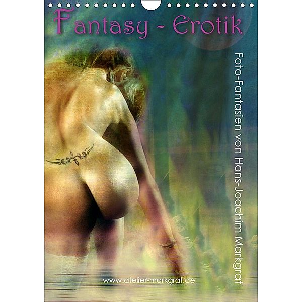 Fantasy-Erotik - Fotofantasien von Hans-Joachim Markgraf (Wandkalender 2021 DIN A4 hoch), Hans-Joachim Markgraf