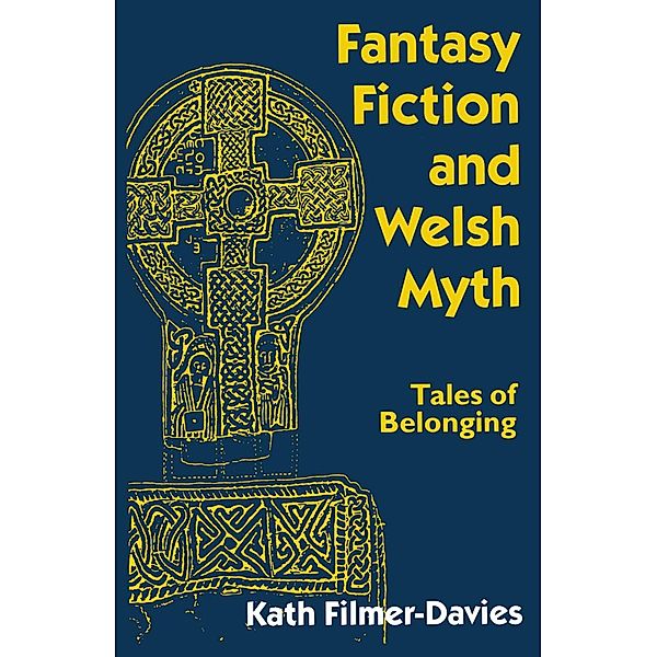 Fantasy Fiction and Welsh Myth, Kath Filmer-Davies