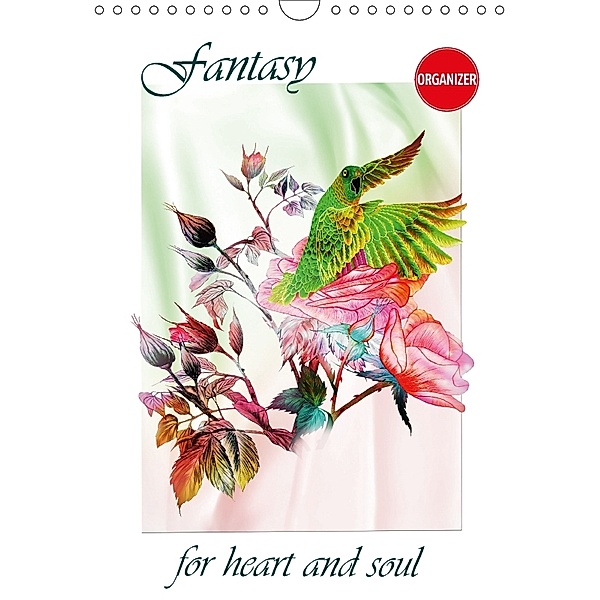 Fantasy for heart and soul (Wall Calendar 2018 DIN A4 Portrait), Dusanka Djeric
