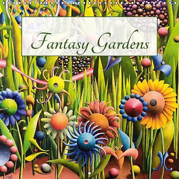 Fantasy Gardens (Wall Calendar 2017 300 × 300 mm Square), Gerhard Kraus