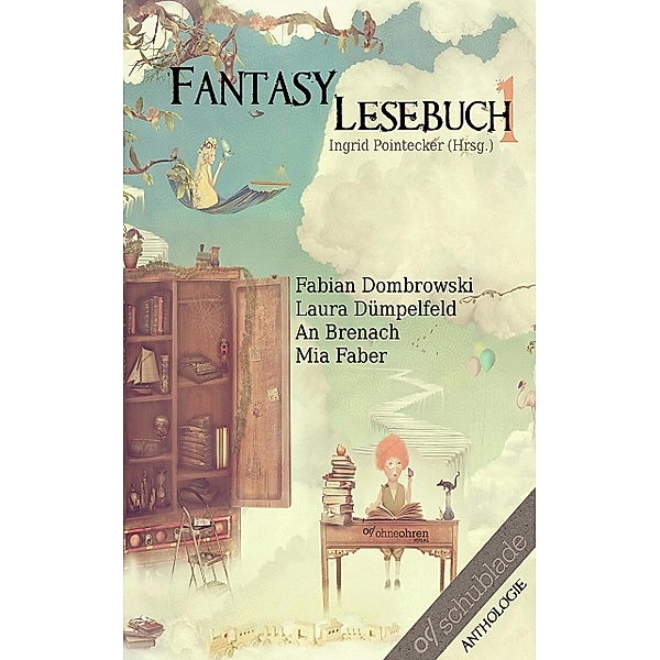 Fantasy-Lesebuch 1, Fabian Dombrowski, Laura Dümpelfeld, An Brenach, Mia Faber