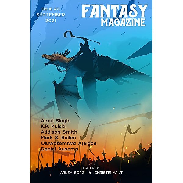 Fantasy Magazine, Issue 71 (September 2021) / Fantasy Magazine, Arley Sorg, Christie Yant