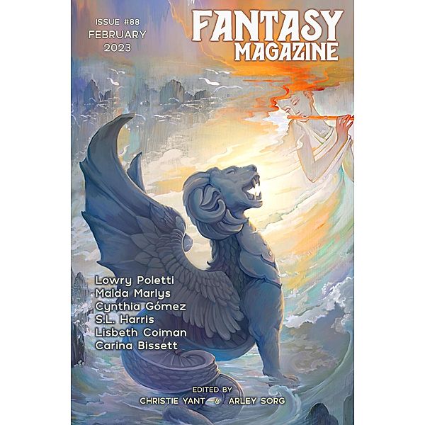 Fantasy Magazine, Issue 88 (February 2023) / Fantasy Magazine, Arley Sorg, Christie Yant