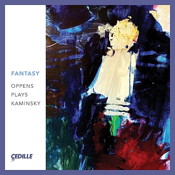 Fantasy: Oppens Plays Kaminsky, Ursula Oppens, Cassatt String Quartet