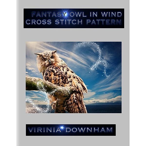 Fantasy Owl In Wind Cross Stitch Pattern, Virinia Downham