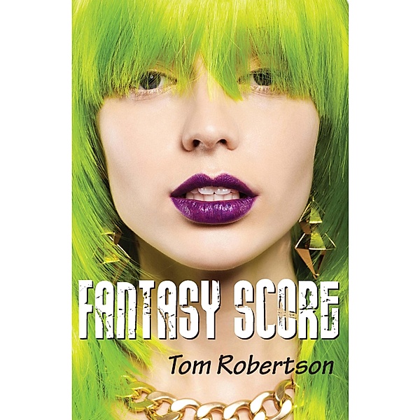 Fantasy Score, Tom Robertson