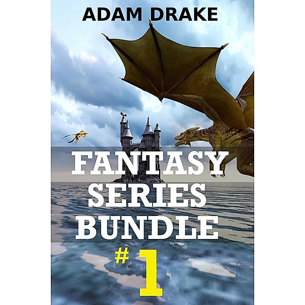 Fantasy Series Bundle: Fantasy Series Bundle #1, Adam Drake