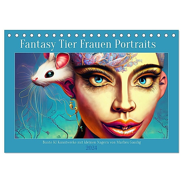 Fantasy Tier Frauen Portraits (Tischkalender 2024 DIN A5 quer), CALVENDO Monatskalender, Calvendo, Marlise Gaudig