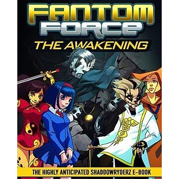 Fantom Force The Awakening, Shaddow