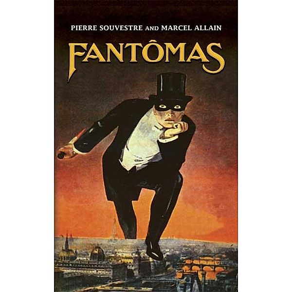 Fantômas, Marcel Allain, Pierre Souvestre