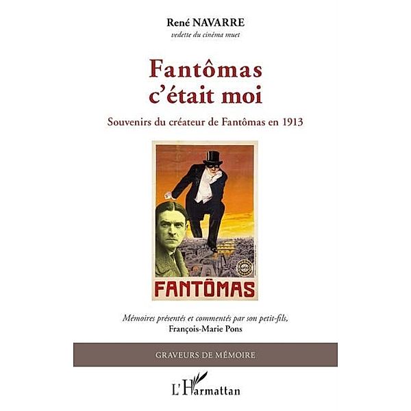 Fantomas c'etait moi / Hors-collection, Rene Navarre