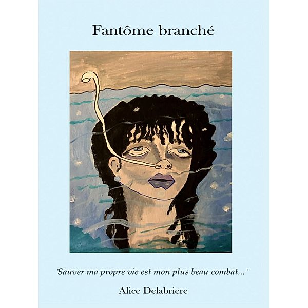 Fantôme branché, Alice Delabriere