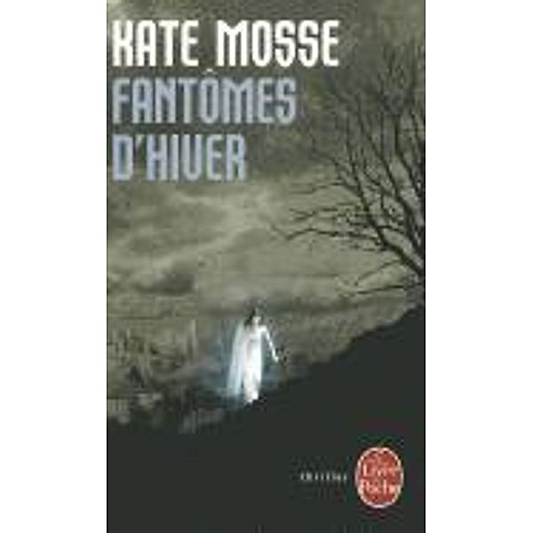 Fantômes d'hiver, Kate Mosse