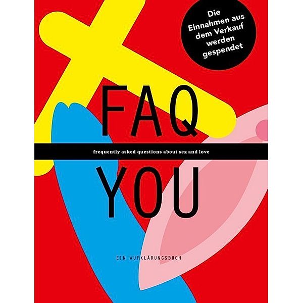 FAQ YOU - Ein Aufklärungsbuch