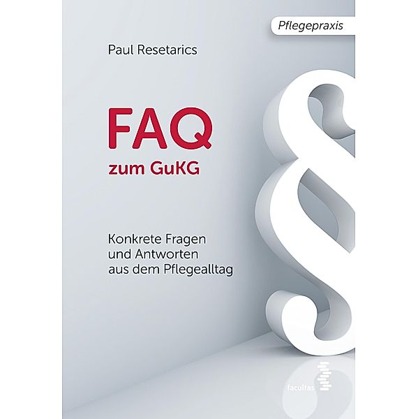 FAQ zum GuKG, Paul Resetarics