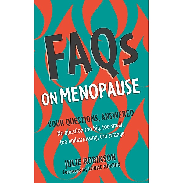 FAQs on Menopause, Julie Robinson