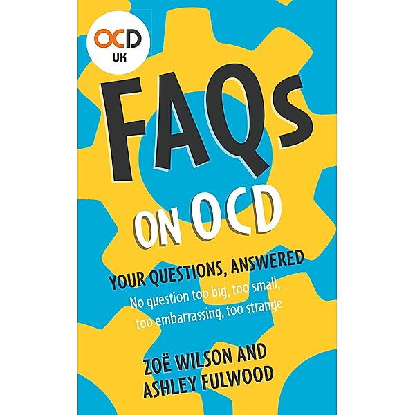 FAQs on OCD, Ashley Fulwood, Zoe Wilson