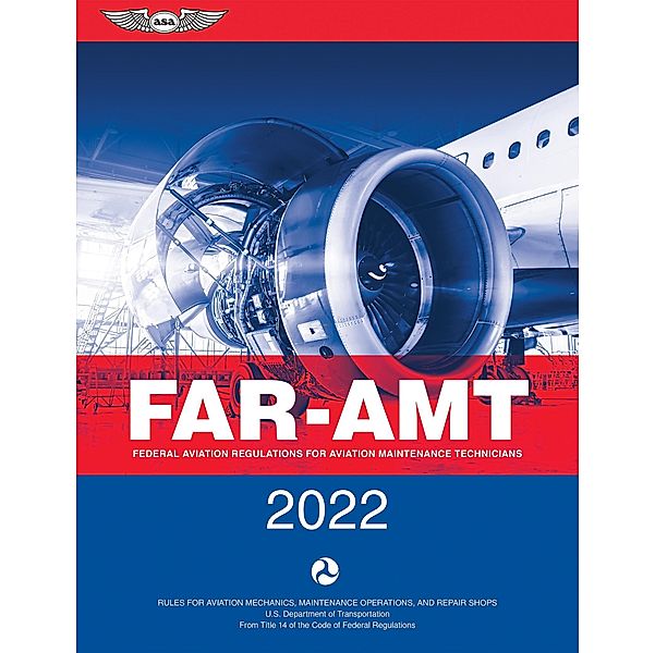 FAR-AMT 2022, Federal Aviation Administration (FAA)/Aviation Supplies & Academics (ASA)