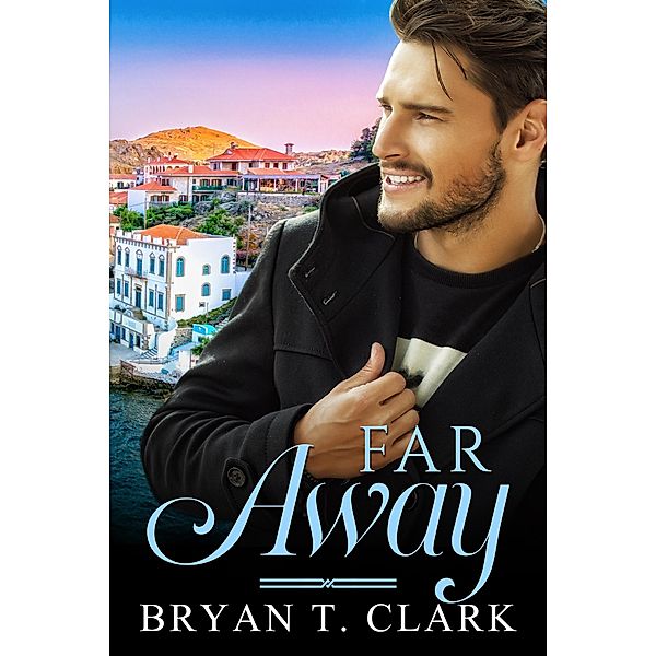 Far Away, Bryan T. Clark