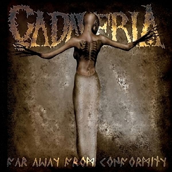 Far Away From Conformity, Cadaveria