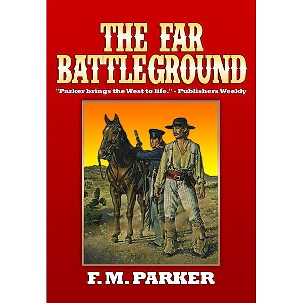 Far Battleground, F. M. Parker