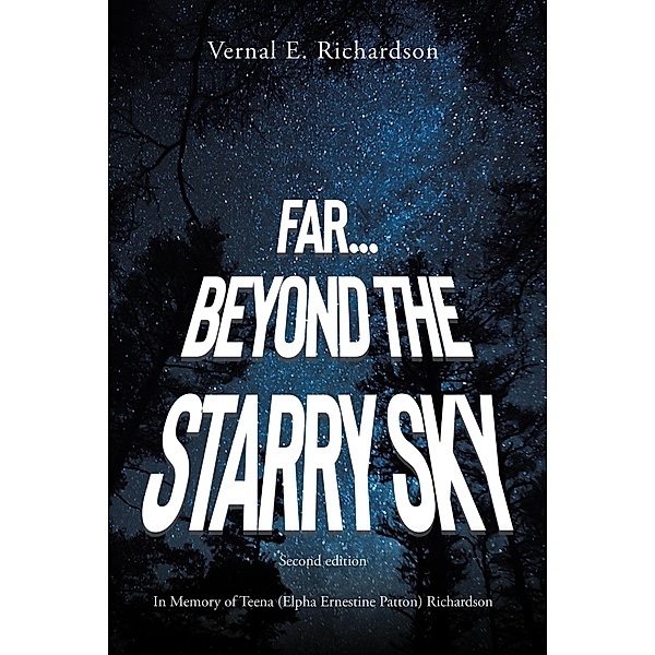 Far... Beyond the Starry Sky, Vernal E. Richardson