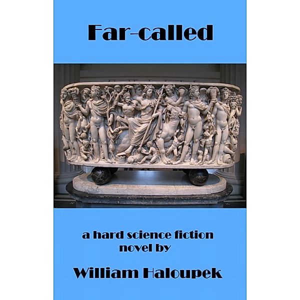 Far-called, William Haloupek