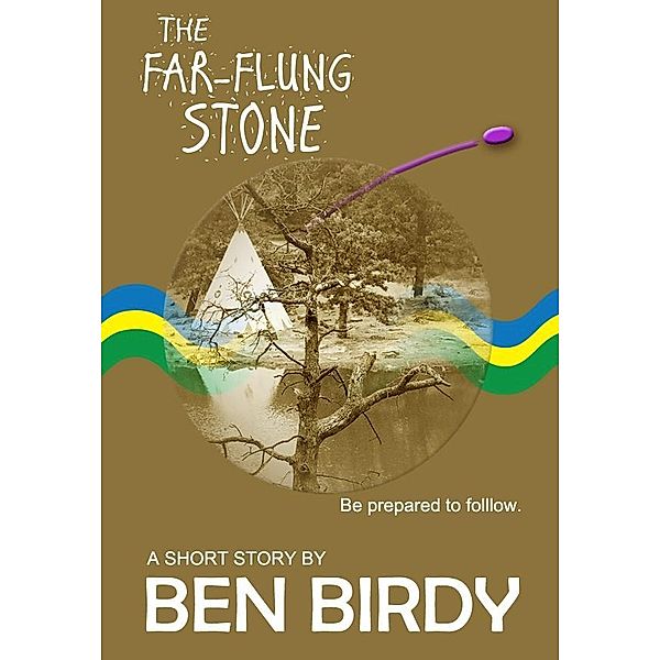 Far-Flung Stone / Fiero Publishing, Ben Birdy