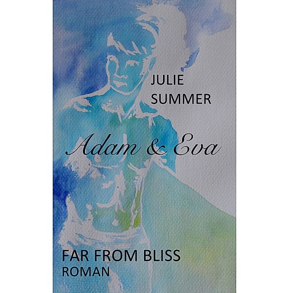 Far from bliss, Julie Summer