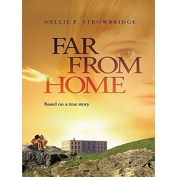 Far From Home, Nellie P. Strowbridge