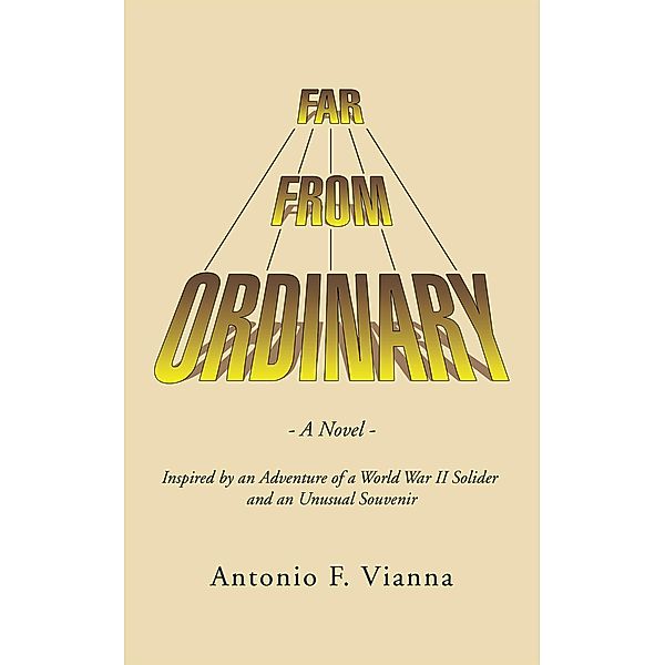 Far from Ordinary, Antonio F. Vianna