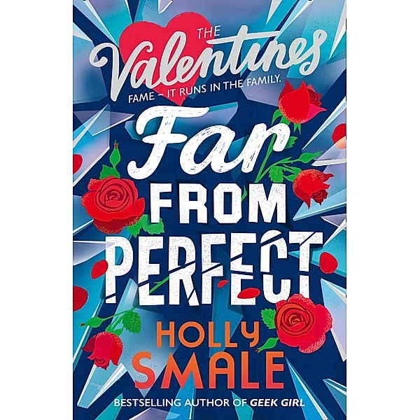 Far From Perfect / The Valentines Bd.2, Holly Smale