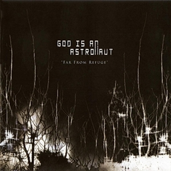 Far From Refuge (Lim.Silver Vinyl), God Is An Astronaut