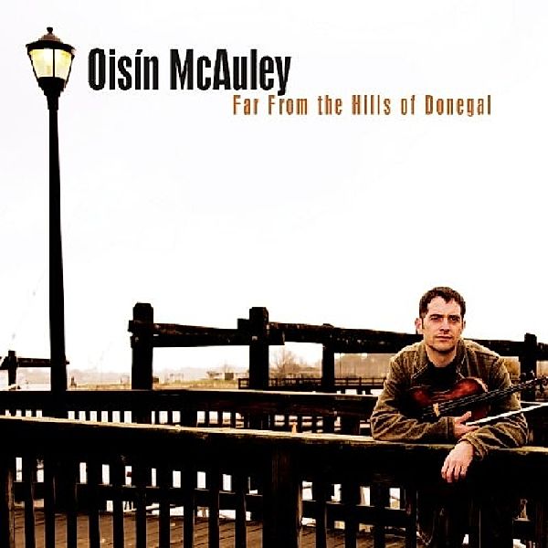 Far From The Hills Of.., Oisin Mcauley