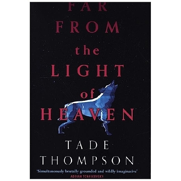 Far from the Light of Heaven, Tade Thompson