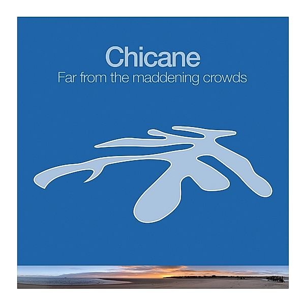 Far From The Maddening Crowds (Vinyl), Chicane