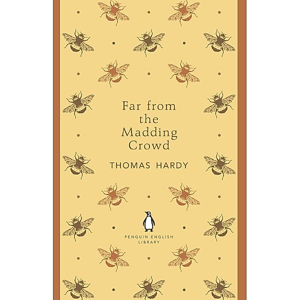 Far From the Madding Crowd / The Penguin English Library, Thomas Hardy