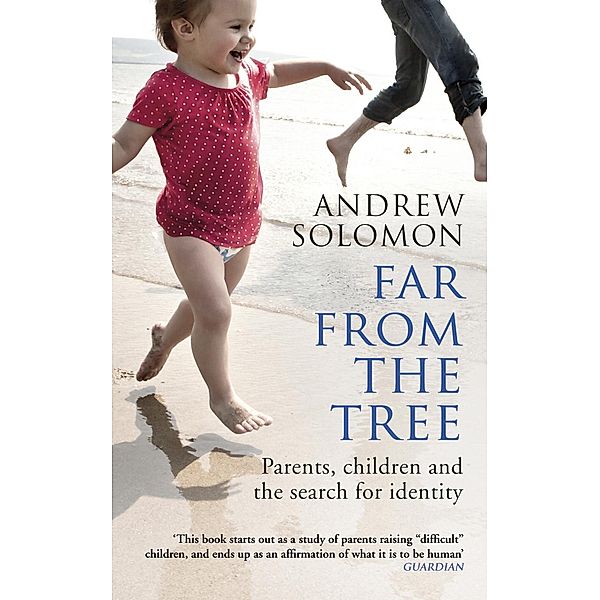 Far From The Tree, Andrew Solomon