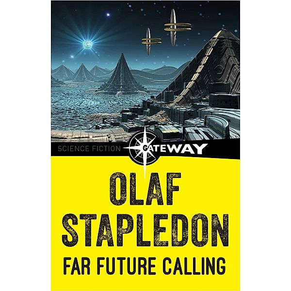 Far Future Calling, Olaf Stapledon