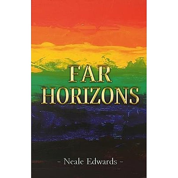 Far Horizons / Neale Edwards, Neale Edwards