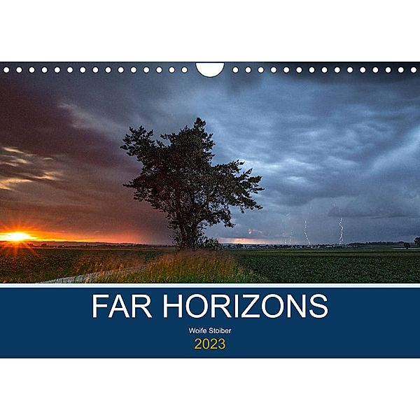 Far Horizons (Wandkalender 2023 DIN A4 quer), Woife Stoiber