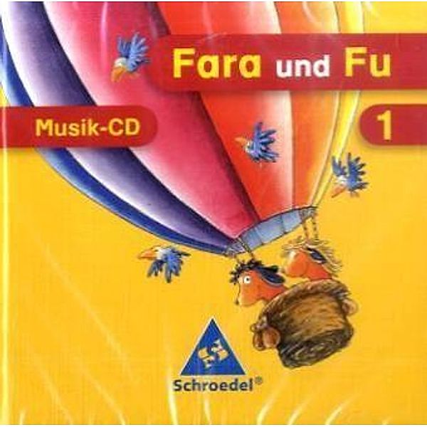 Fara und Fu, Ausgabe 2007: 1. Schuljahr, 1 Musik-Audio-CD, Audio-CD