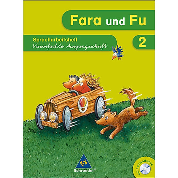 Fara und Fu, Ausgabe 2007: 2. Schuljahr, Spracharbeitsheft Vereinfachte Ausgangsschrift, m. CD-ROM