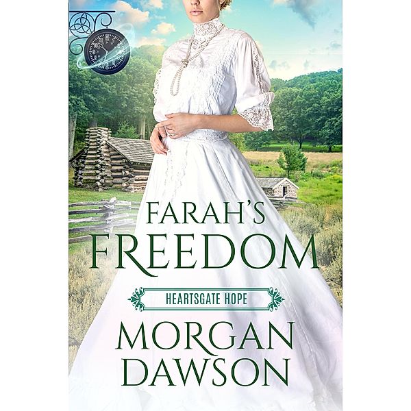 Farah's Freedom (Heartsgate Hope, #1) / Heartsgate Hope, Morgan Dawson
