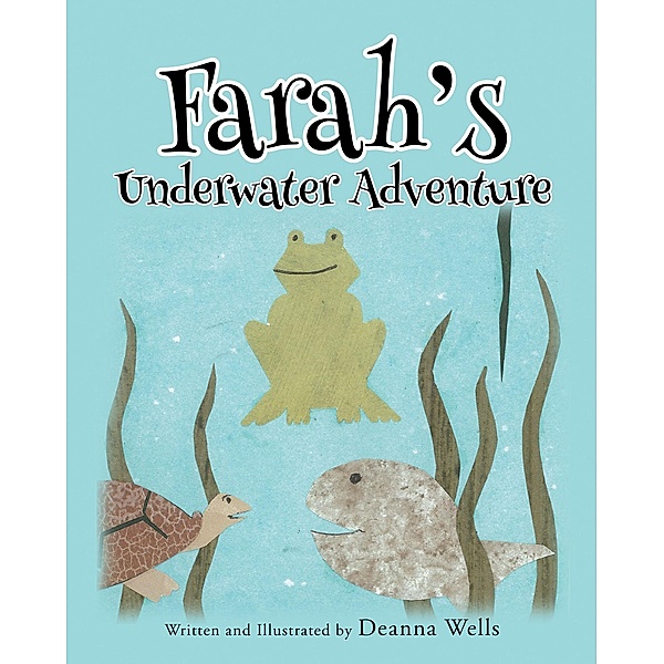Farah's Underwater Adventure, Deanna Wells